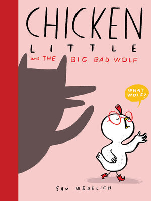 cover image of Chicken Little and the Big Bad Wolf